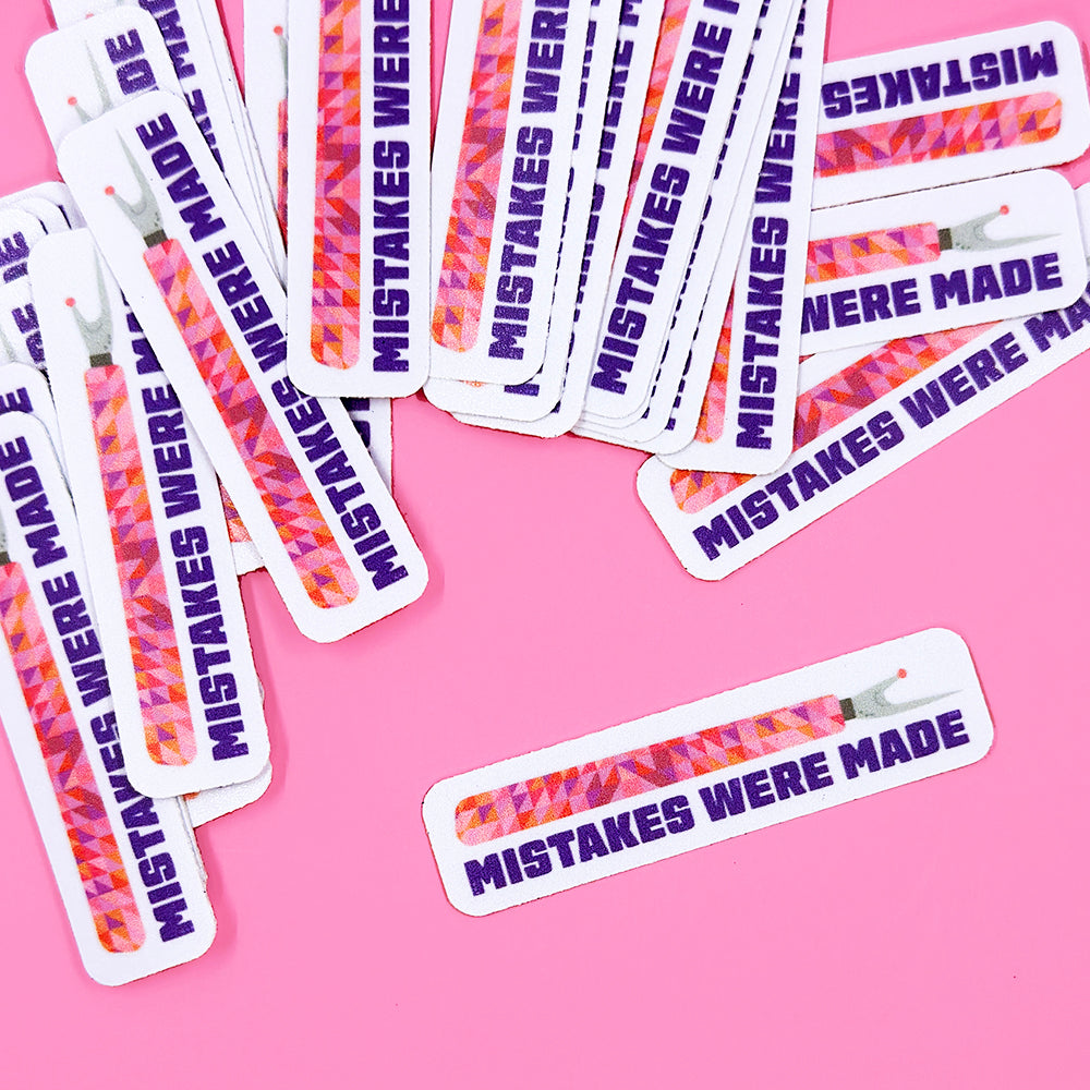 Mistakes Were Made Sticker
