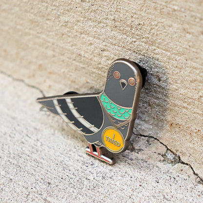 "The Pigeon Who Really Tried" Hard Enamel Pin