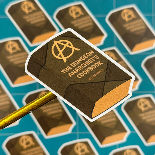 The Dungeon Anarchists Cookbook Vinyl Sticker
