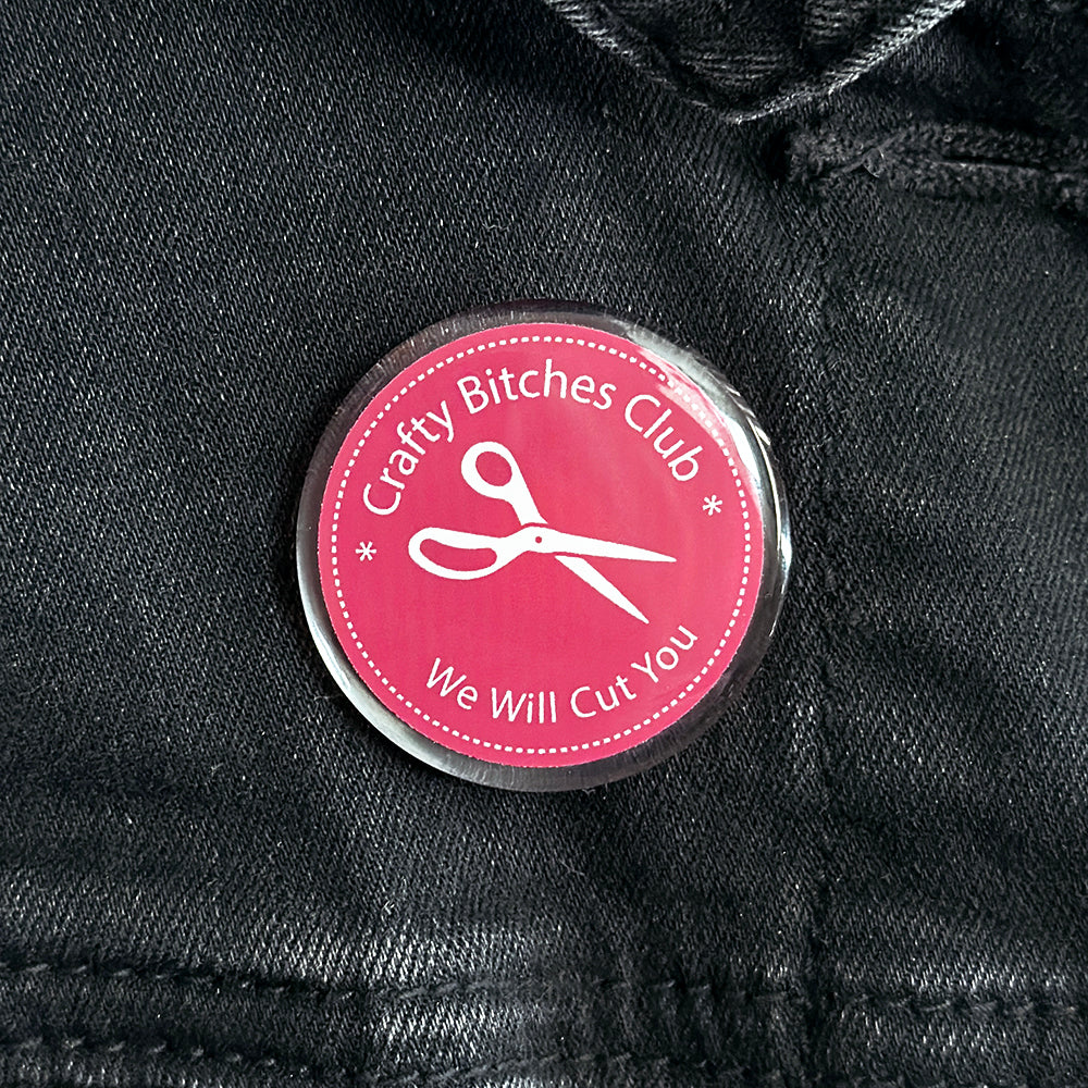 Crafty Bitches Club Acrylic Pin