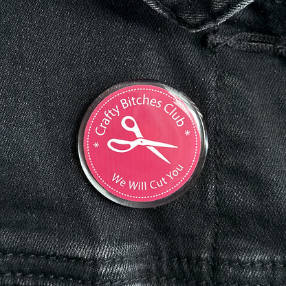 Crafty Bitches Club Acrylic Pin