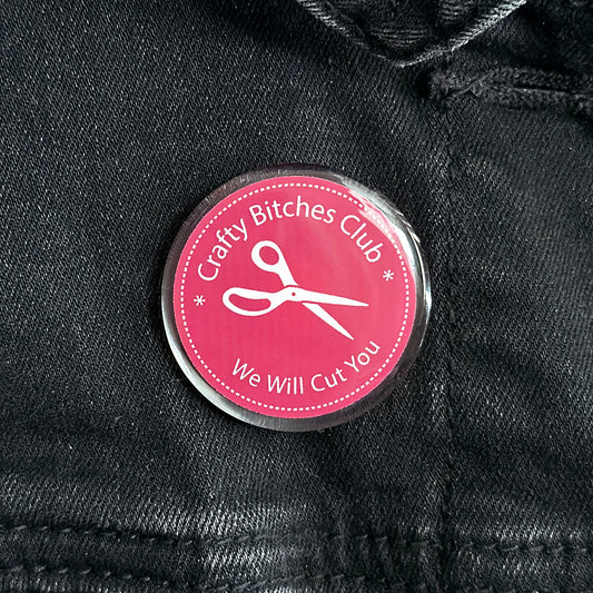 Crafty Bitches Club Acrylic Pin