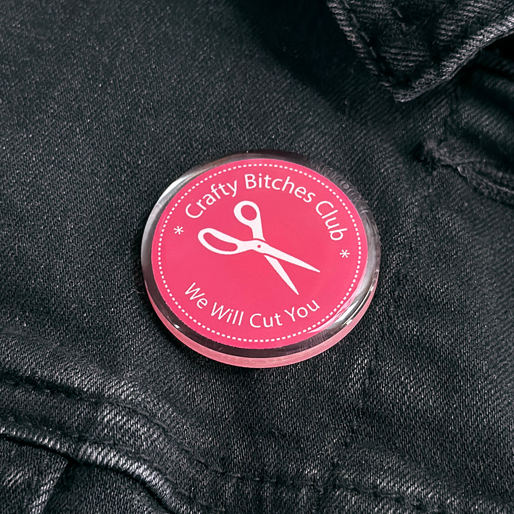 Crafty Bitches Club Acrylic Pin
